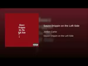Jordan Carter - Sauce Drippin on the Left Side